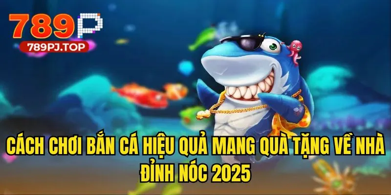 3 bước chi tiết trong cách chơi bắn cá hiệu quả dành riêng cho tân thủ