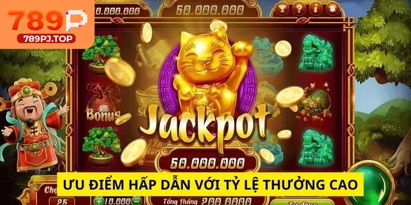 Trả thưởng cao là ưu điểm nổi trội của nổ hũ jackpot