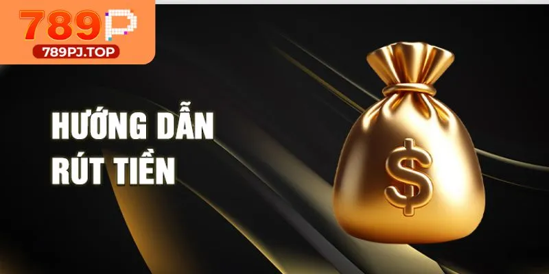 Hướng dẫn rút tiền 789P về thẻ cào nhanh chóng
