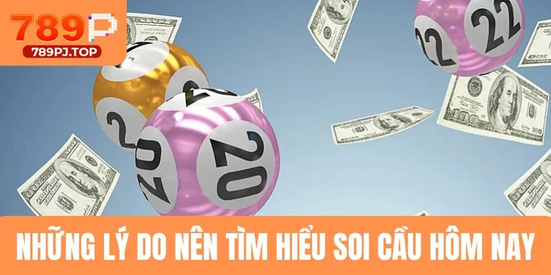 Những lý do nên tìm hiểu soi cầu hôm nay