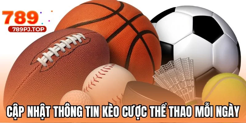 Theo dõi kèo cược mới nhất mỗi ngày
